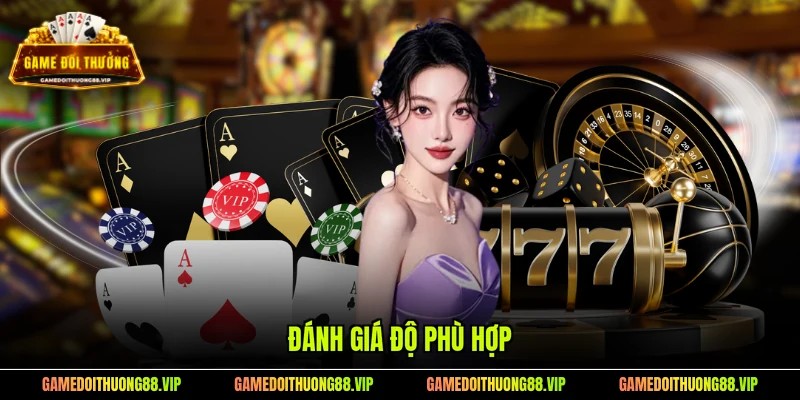 Đánh giá độ phù hợp