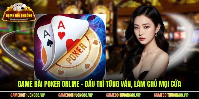 game bài Poker online